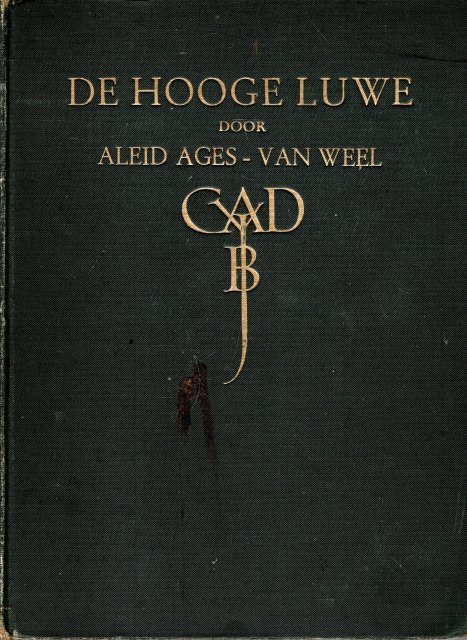 Ages-van Weel, Aleid. - De Hooge Luwe.