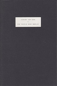 GOGH, Vincent van - Een tochtje naar Zweeloo. (Met een Kanttekening door C. van Dijk).