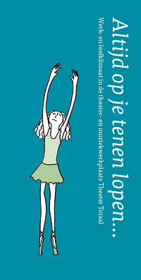 Jong, Margot de - Altijd op je tenen lopen... Werk- en leefklimaat in de theater- en muziekwerkplaats TheaterTotaal