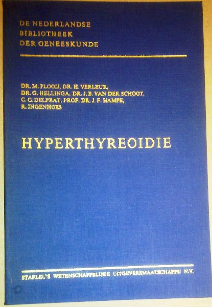 Plooij M. - Verleur H. - Van Der Schoot J.B. - Delprat C.C. - Hampe J.F. - Ingenhoes R. - Hyperthyreoidie