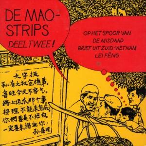 Gino Nebiolo [inleiding] - De Mao-strips. Deel twee. Op het spoor van de misdaad. Brief uit Zuid-Vietnam. Lei Feng