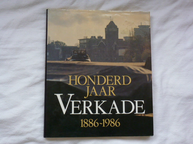 Woudt, Klaas en Willem Nieuwenhuys - Honderd jaar Verkade 1886-1986