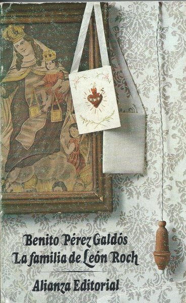 Pérez Galdós, Benito - La familia de Léon Roch