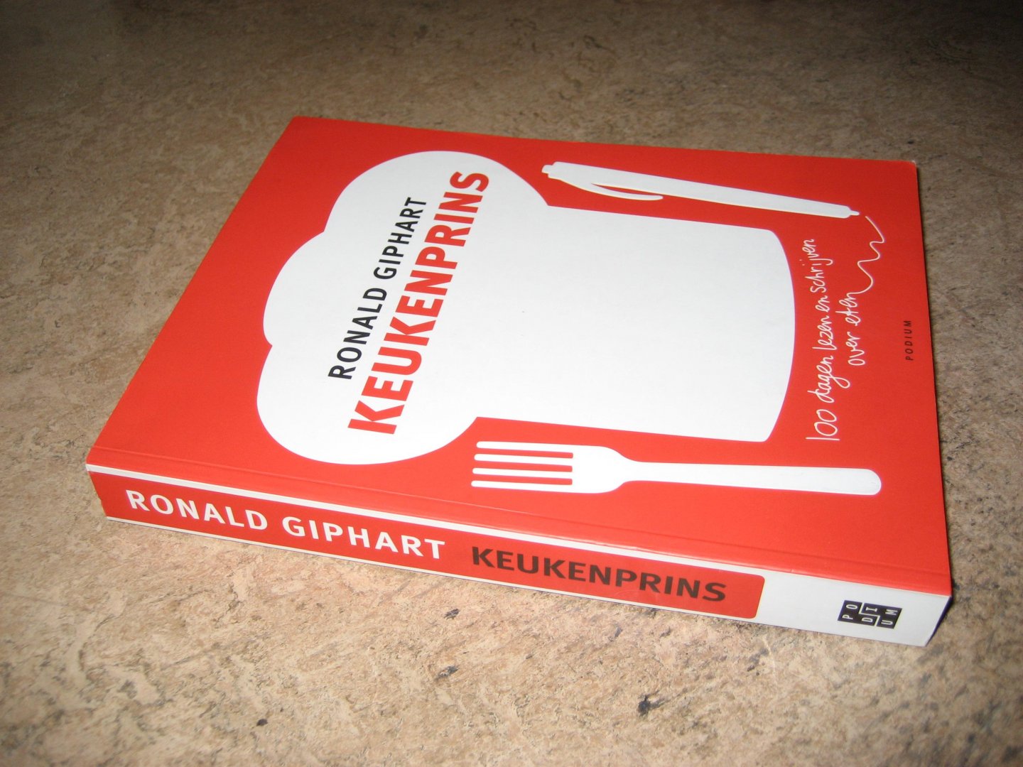 Giphart, Ronald - Keukenprins. 100 dagen lezen en schrijven over eten