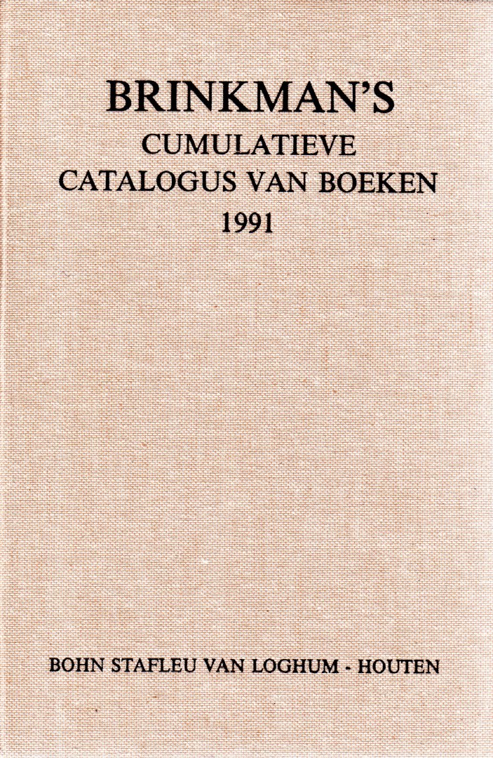  - Brinkman's cumulatieve catalogus van boeken 1991: Bibliogafie