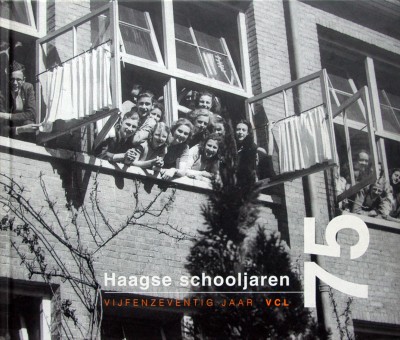 Michiel Haans (eindredactie). - Haagse schooljaren VCL  1929 -2004.
