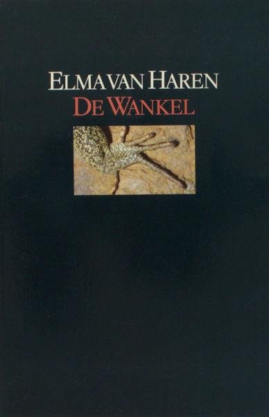 Haren, Elma van. - De wankel.