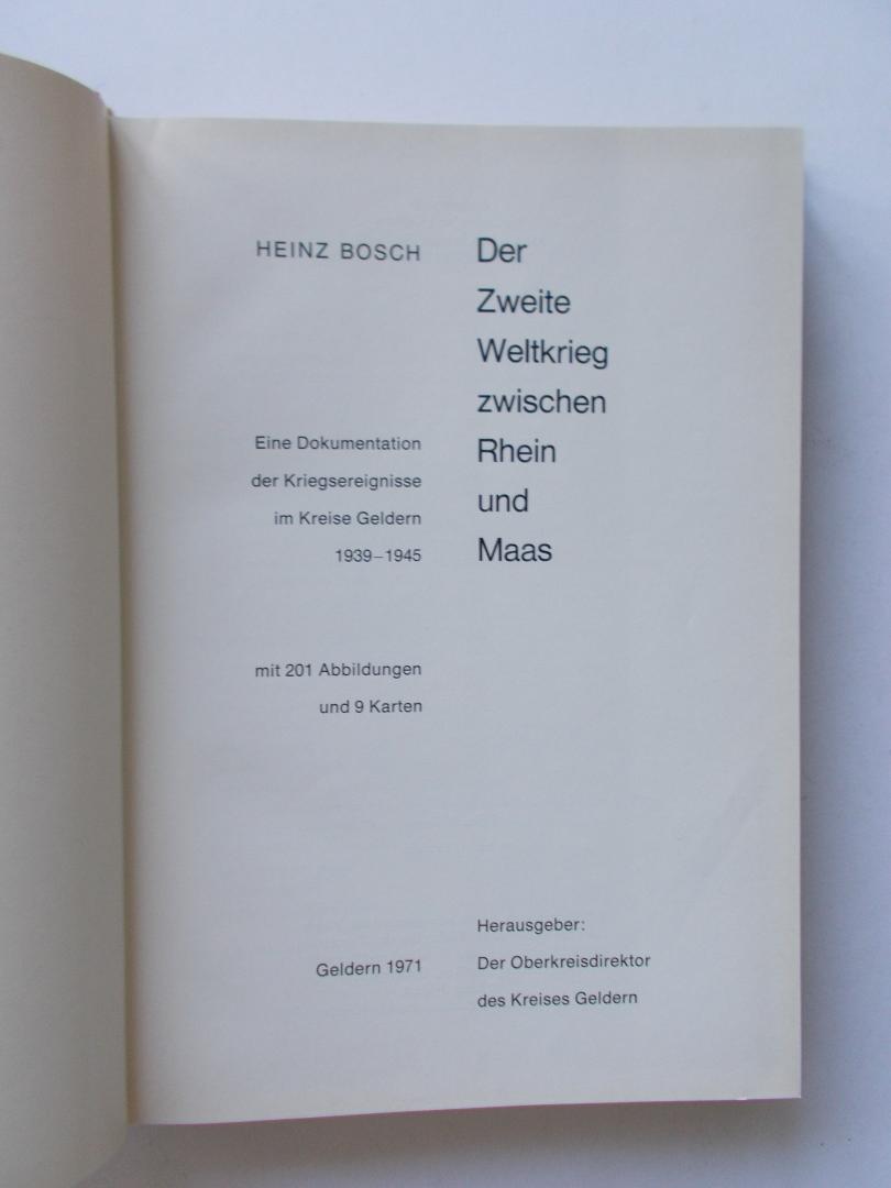 Bosch Heinz - Der zweite Weltkrieg Zwischen Rein und Maas