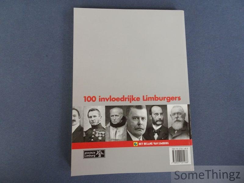 Sterk, Jos / Nijssen, Koenraad. - 100 invloedrijke Limburgers: van Ambiorix tot Roppe.