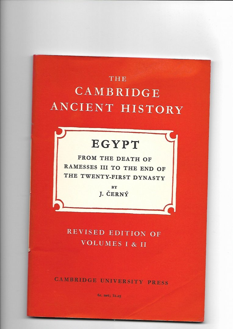 Cerný, J. - Egypt: From the Death of Ramesses III to the End of the Twenty-First Dynasty