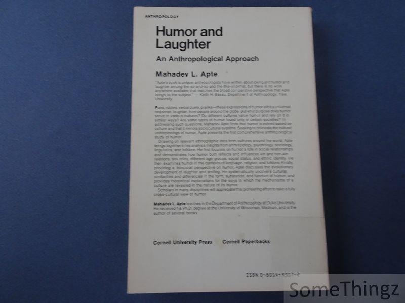 Apte, Mahadev L.. - Humor and Laughter. An Anthropological Approach.