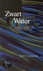 Meint R. van den Berg - Zwart water en andere verhalen - Meint R. van den Berg