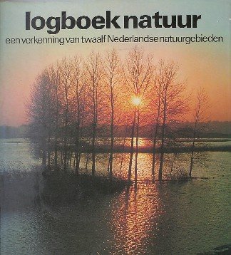 BROUWER, FOP I. (INL.), - Logboek natuur. Een verkenning van twaalf Nederlandse natuurgebieden.