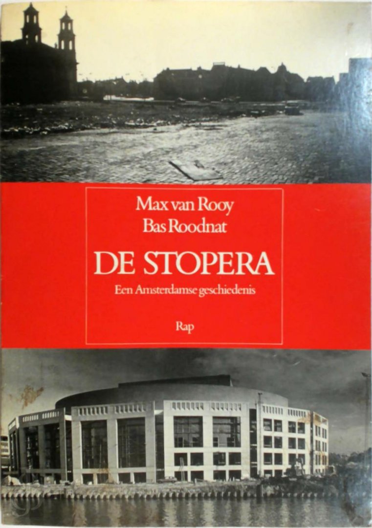 Rooy, Max van en Bas Roodnat - Stopera