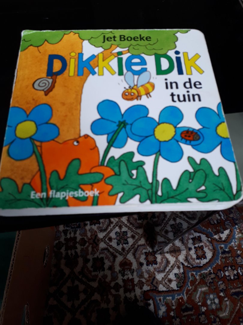 Boeke, Jet - Dikkie Dik: In de tuin (flapjesboek)