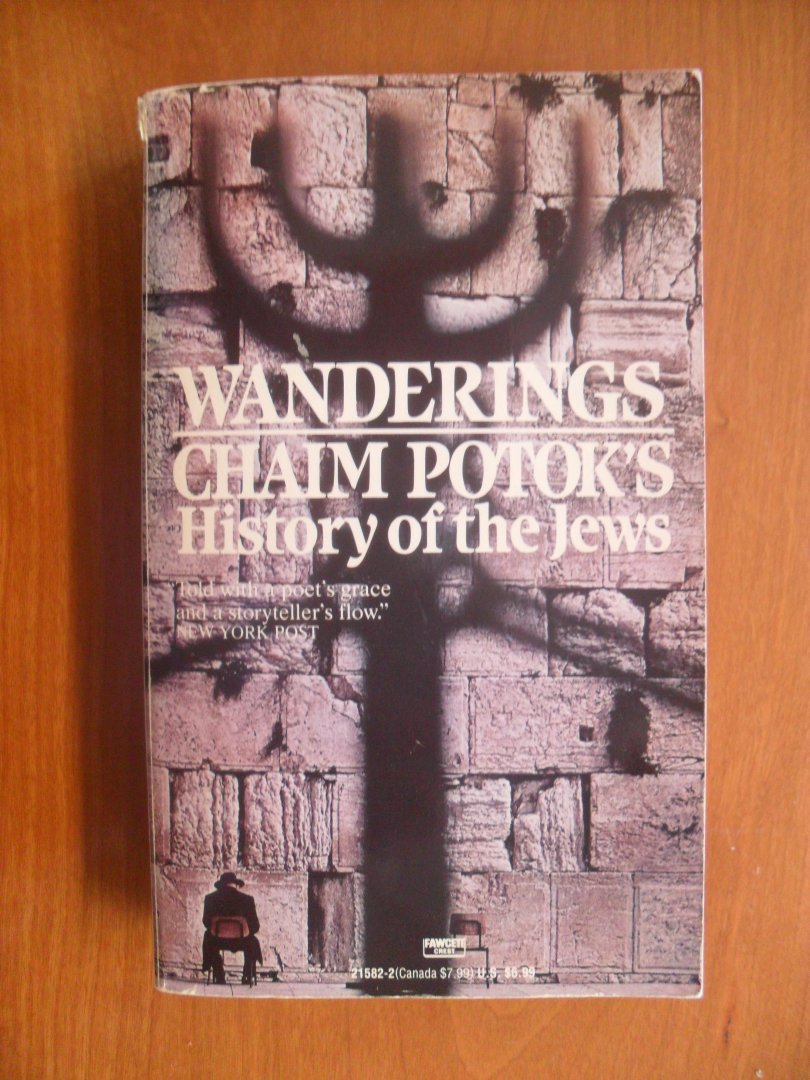 Potok, C. - Wanderings Chaim Potok's History of the Jews