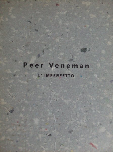 Schriever, Geert - Peer Veneman.    -  L'Imperfetto