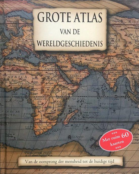 Redactie - Grote Atlas van de wereldgeschiedenis.