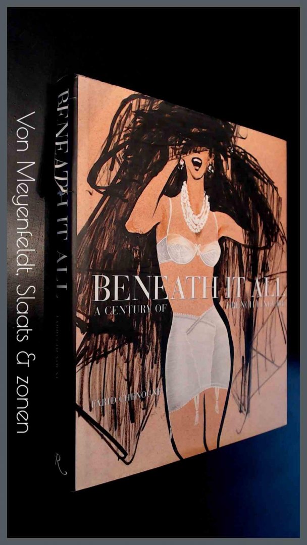 Chenoune, Farid - Beneath it all - A century of french lingerie
