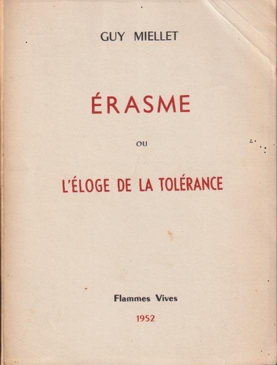 Miellet, Guy - Erasme ou l'éloge de la tolérance