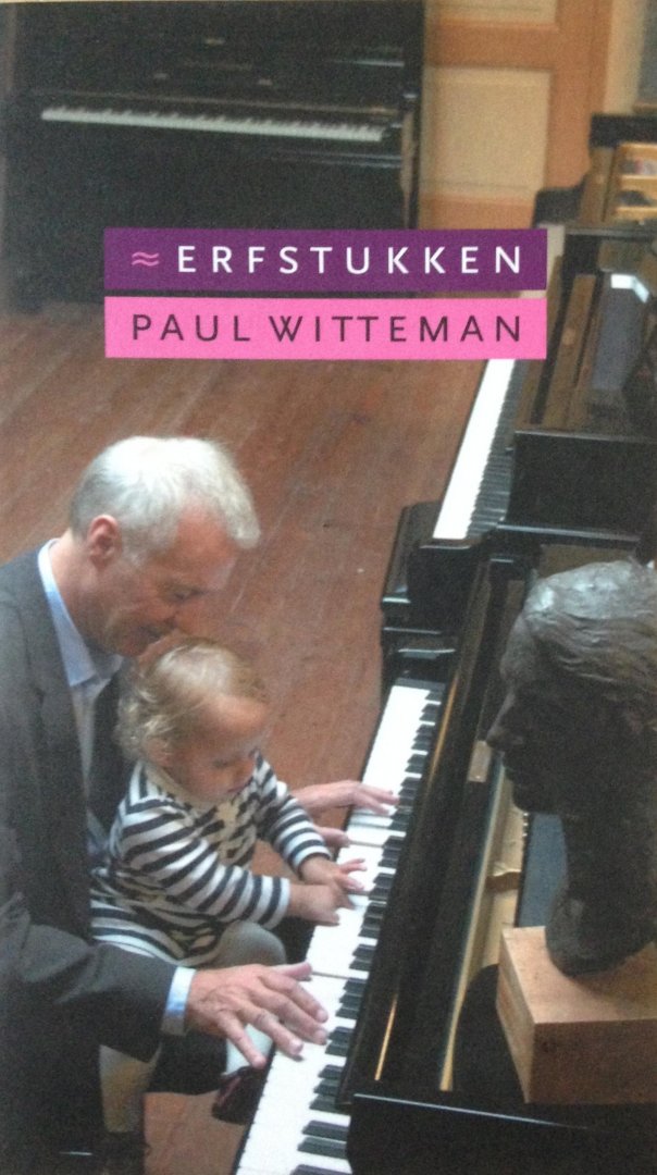 Witteman, Paul - Erfstukken