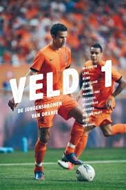 Div. auteurs - Veld 1 -De jongensdromen van Oranje