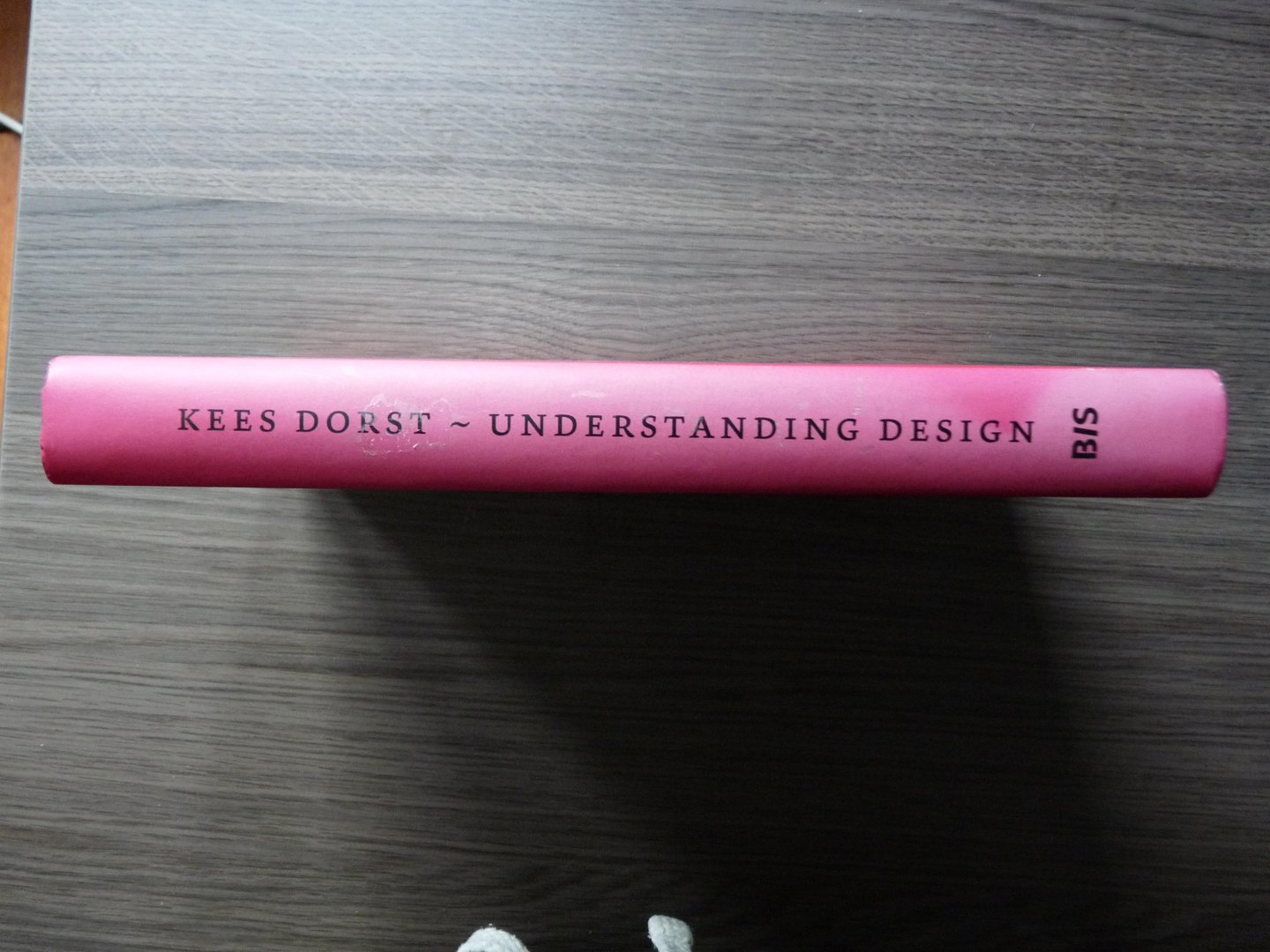 Dorst, K. - Understanding Design / 150 reflections on being a designer (gesigneerd)