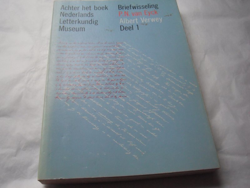 Eyck P.N. van en Verwey A. - De briefwisseling van P.N. van Eyk en Albert Verwey