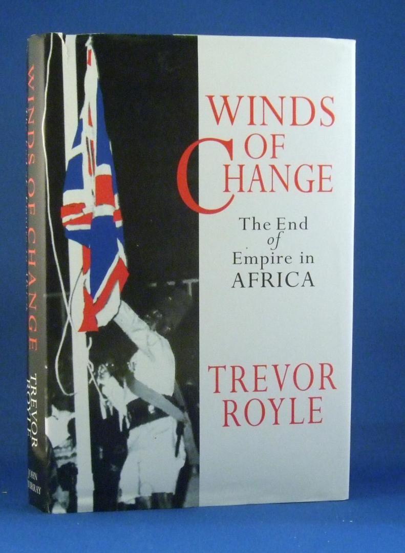 Royle, Trevor - Winds  of Change - the end of the empire of Afica