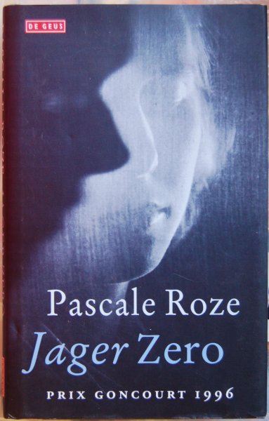 Roze, Pascale - Jager Zero