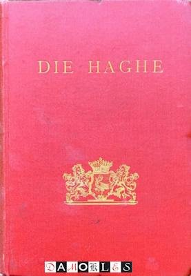 Vereeniging "Die Haghe" - Die Haghe. Bijdragen en Mededeelingen 1902