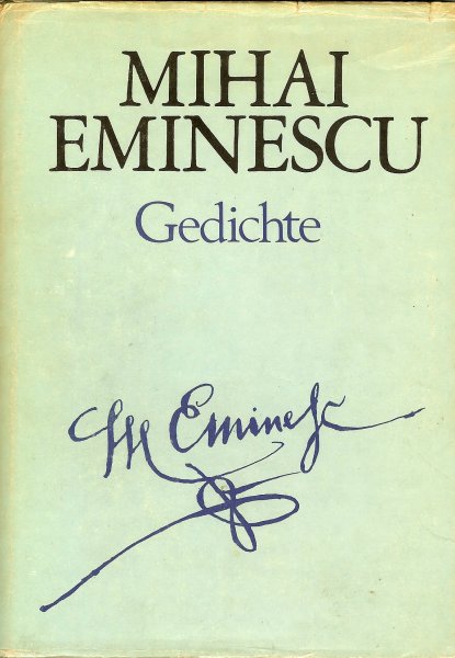Eminescu, Mihal - Gedichte / Zum 100. Todestag des Dichters
