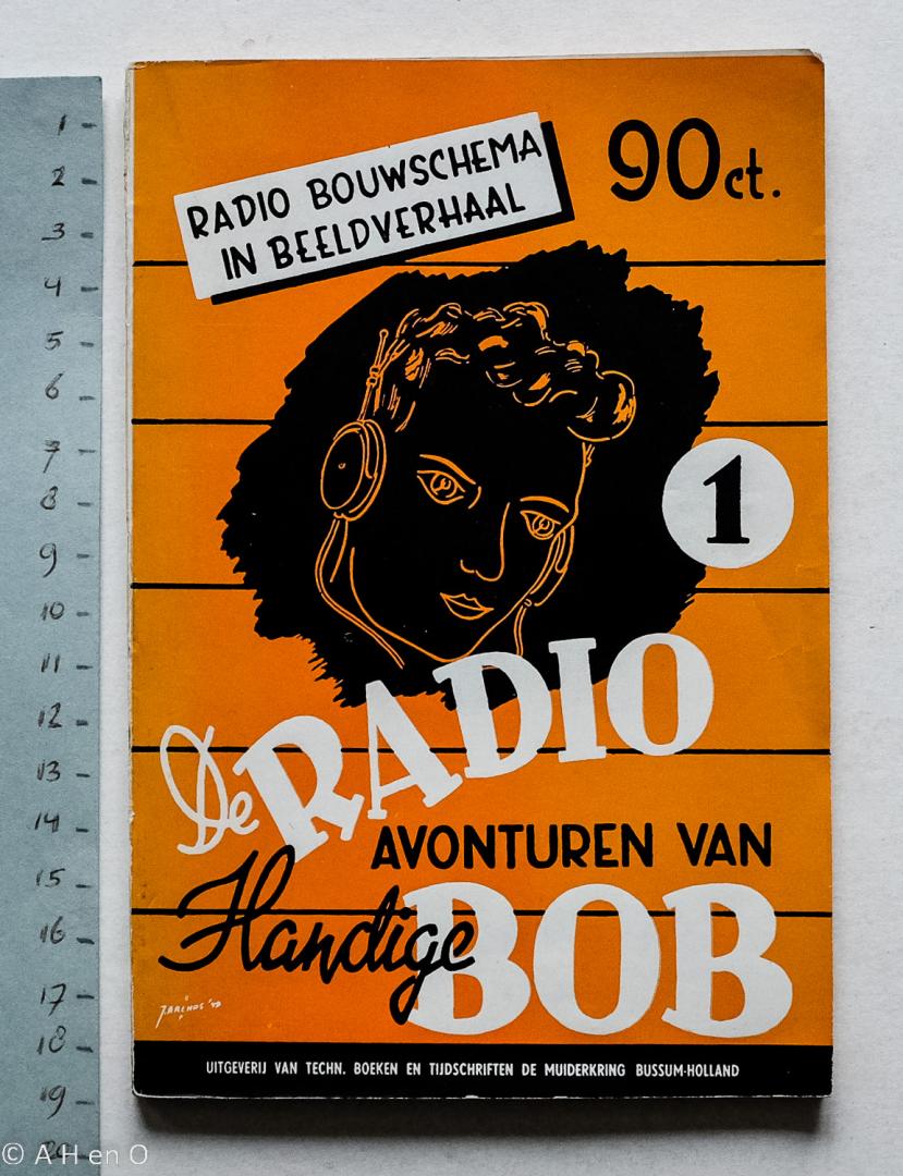 Muiderkring - De radio-avonturen van handige Bob : radio bouwschema in beeldverhaal I