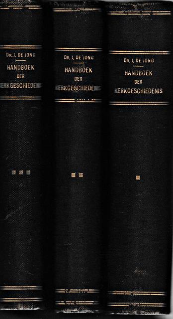 Jong, J. de - Handboek der Kerkgeschiedenis. Drie delen. I: tot 1304, II: 1304-1648, III: 1648-1932