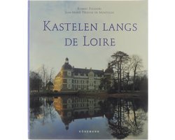 Robert Polidori - Kastelen langs de Loire