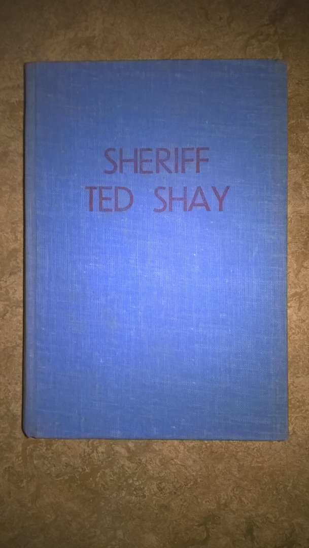 WINCHESTER FRANK - Sheriff Ted Shay