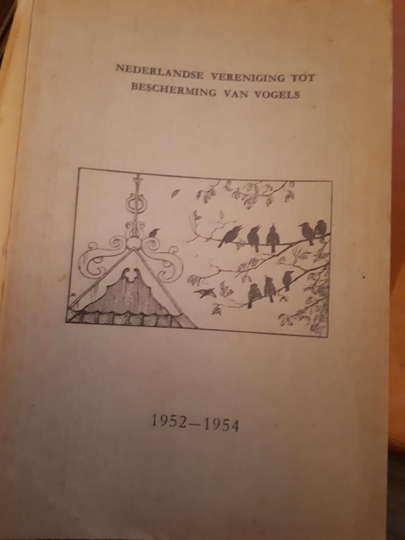 Brouwer e.a - Jaarverslag Nederlandse vereniging  tot bescherming van vogels 1952-1954