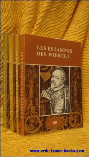 MAUQUOY-HENDRICKX, Marie. - LES ESTAMPES DES WIERIX Catalogue raisonne.  three parts in 3  volumes.