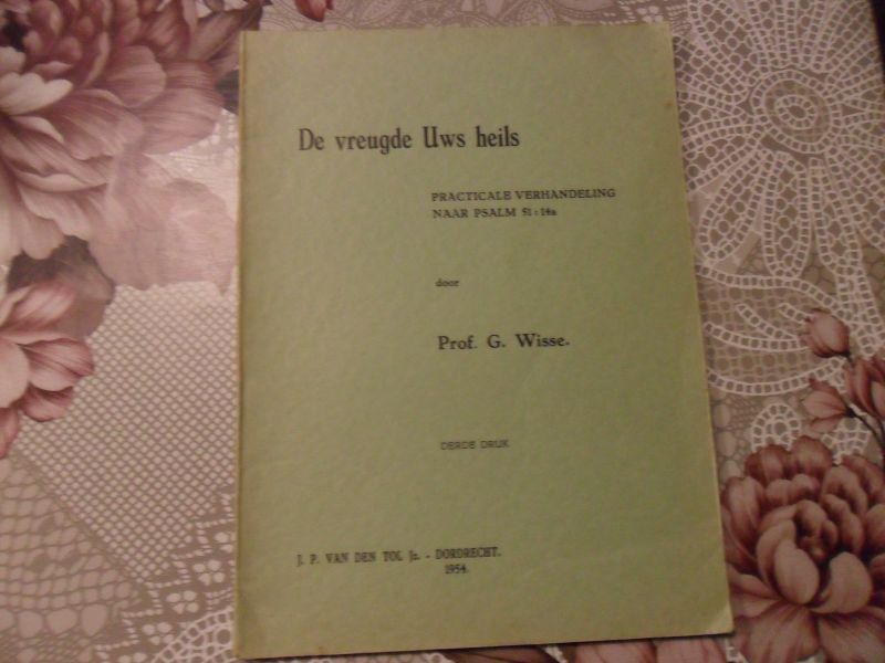 Wisse G. - De vreugde Uws heils