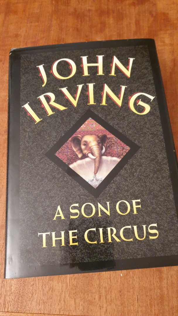 IRVING, JOHN. - A son of the circus, first edition, druk 1