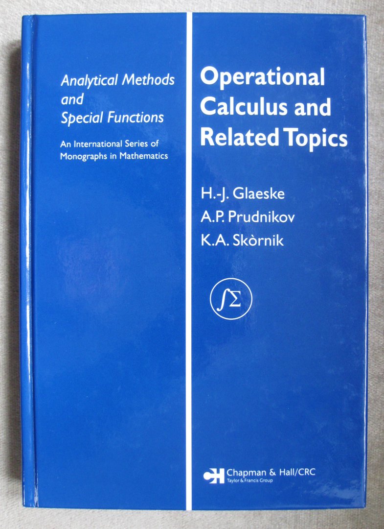 Glaeske, H. -J.  -  Prudnikov, A.P.  -  Skòrnik, K.A. - Operational Calculus and Related Topics