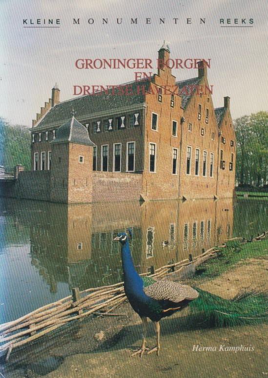 Herma.Kamphuis, - Groninger borgen en Drentse havezaten.