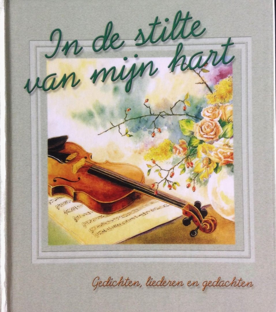 Lemel, Mariska van (samenst.) - In de stilte van mijn hart