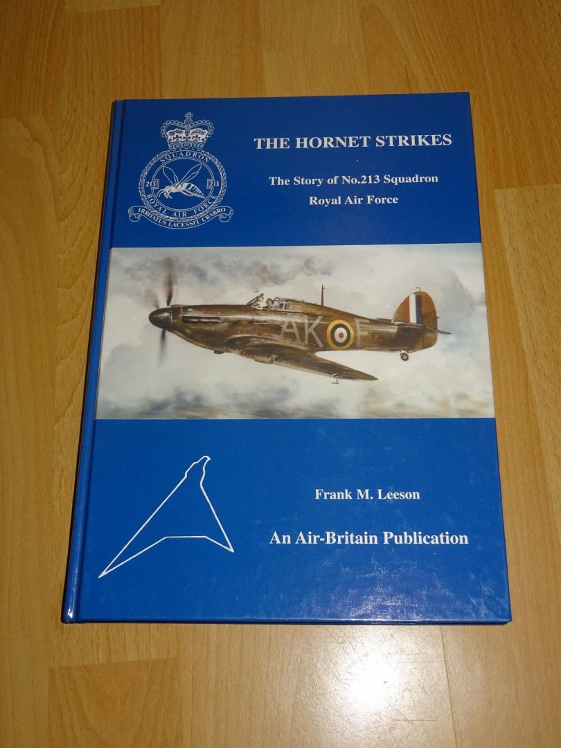 Leeson, Frank M. - The Hornet Strikes : The Story of No.213 Squadron Royal Air Force