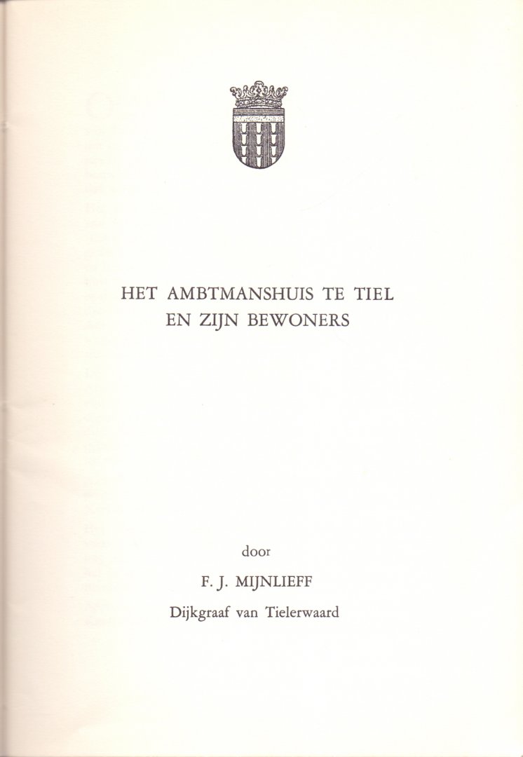 Mijnlieff, F.J. (ds1223) - Het Ambtmanshuis te Tiel en zijn bewoners