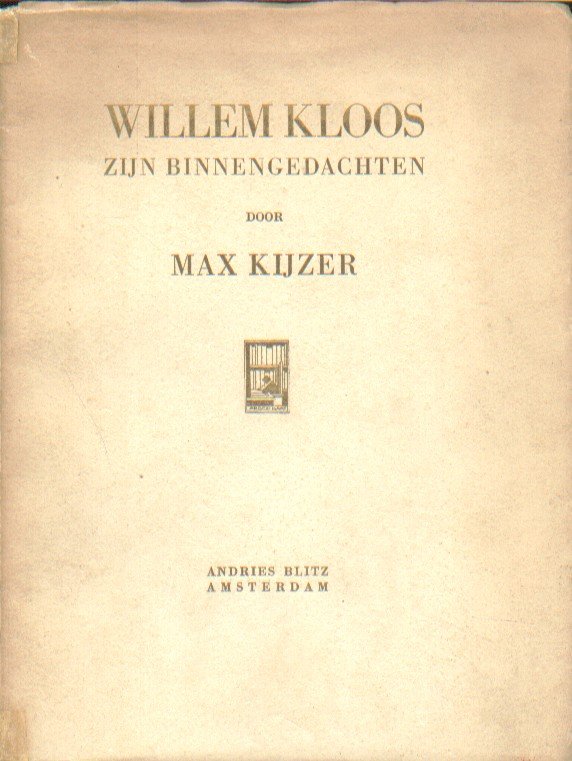 Kijzer, Max - Willem Kloos, zijn binnengedachten.