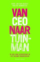 Evert Jan van Hasselt ; Pauline Romanesco - Van CEO naar tuinman