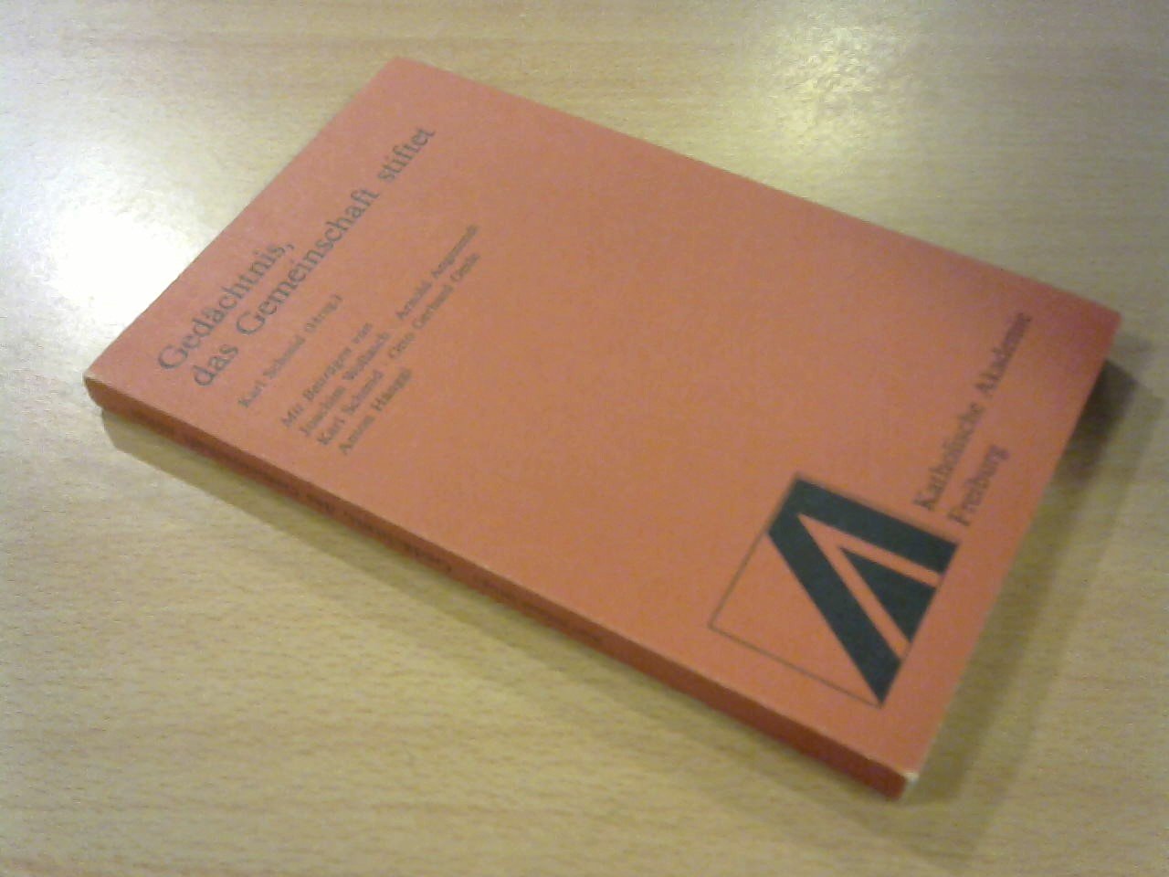 Schmid, Karl (Hrsg.) - Gedachtnis das Gemeinschaft stiftet