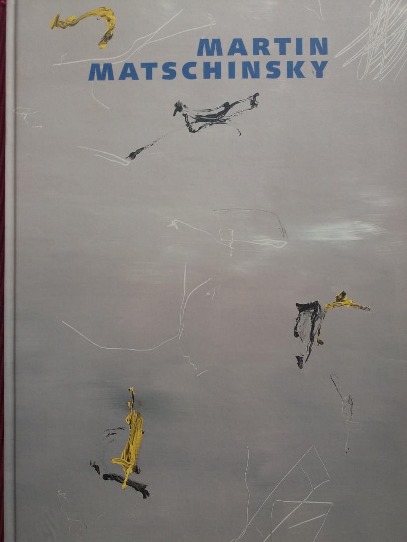Schneider, E. - Martin Matschinsky Malerei 1995-2000