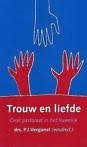 Vergunst; Drs. P.j. - Trouw en liefde; Over pastoraat in het huwelijk